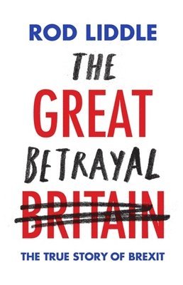 Rod Liddle - Great Betrayal, Inbunden. Tillgänglighet: Tillfälligt slut