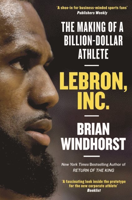 Brian Windhorst - LeBron, Inc., E-bok