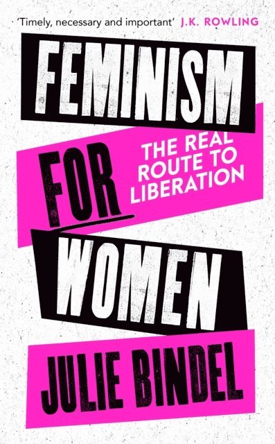 Julie Bindel - Feminism for Women, E-bok
