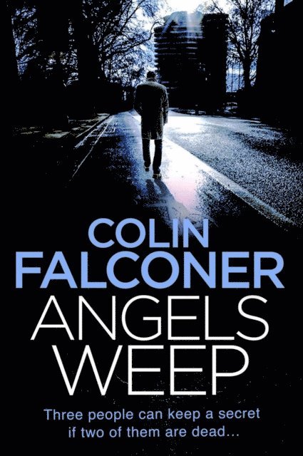 Colin Falconer - Angels Weep, E-bok