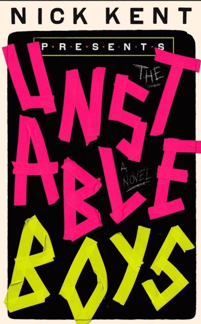 Nick Kent - Unstable Boys, E-bok