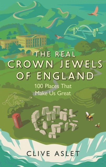 Clive Aslet - Real Crown Jewels of England, E-bok
