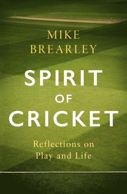 Mike Brearley - Spirit of Cricket, E-bok. Tillgänglighet: Lägg i varukorg