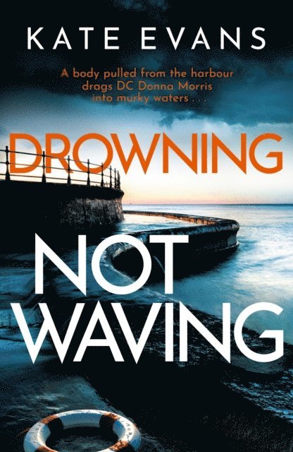 Kate Evans - Drowning Not Waving, E-bok