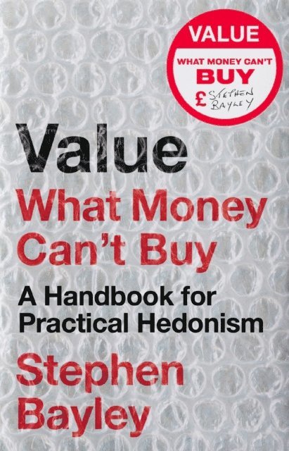 Stephen Bayley - Value, E-bok