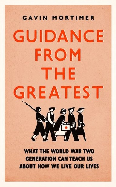 Gavin Mortimer - Guidance from the Greatest, E-bok