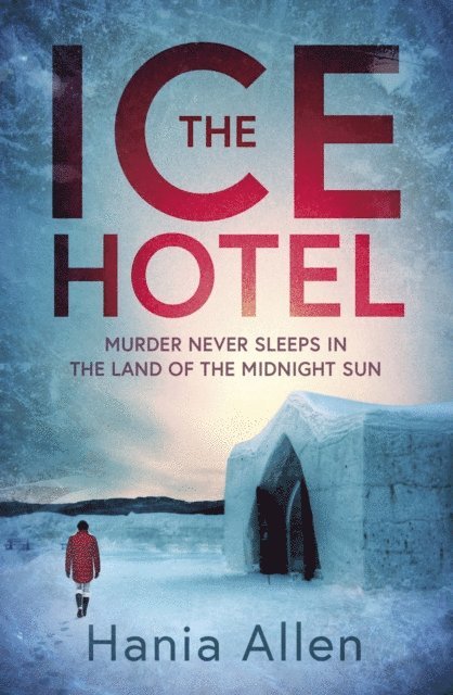 Hania Allen - Ice Hotel, E-bok