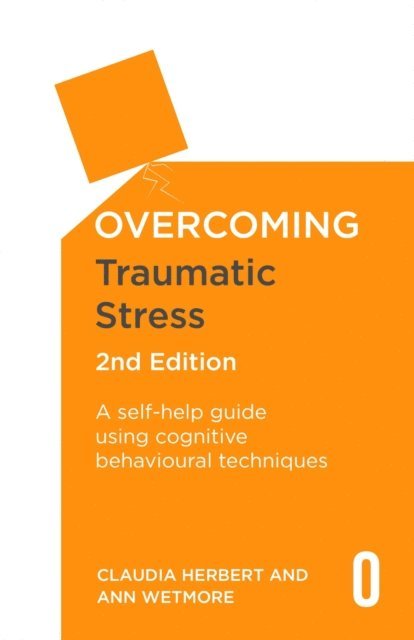 Claudia Herbert - Overcoming Traumatic Stress, 2nd Edition, E-bok