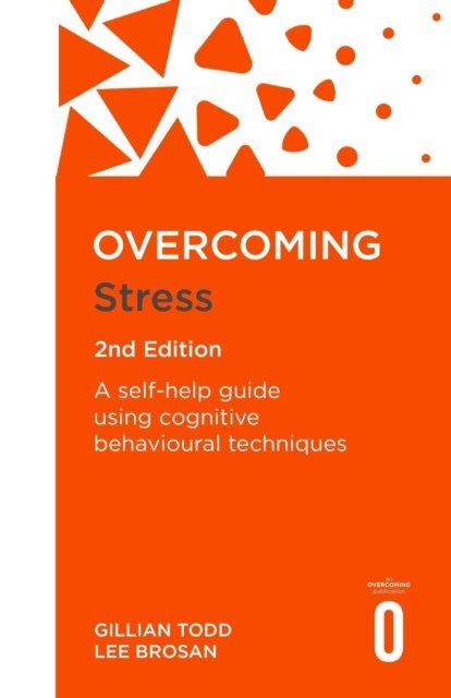 Lee Brosan, Gillian Todd - Overcoming Stress, 2nd Edition, E-bok