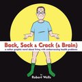Back, Sack & Crack (& Brain)