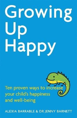 Alexia Barrable, Dr. Jennifer Barnett - Growing Up Happy, Häftad