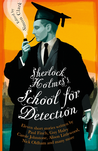 Simon Clark - Sherlock Holmes's School for Detection, E-bok