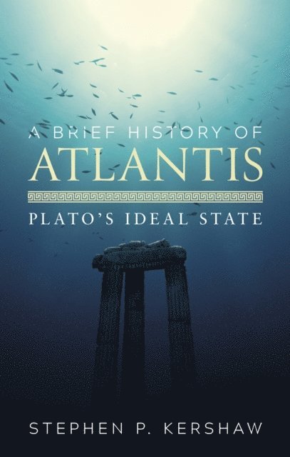 Stephen P. Kershaw - Brief History of Atlantis, E-bok