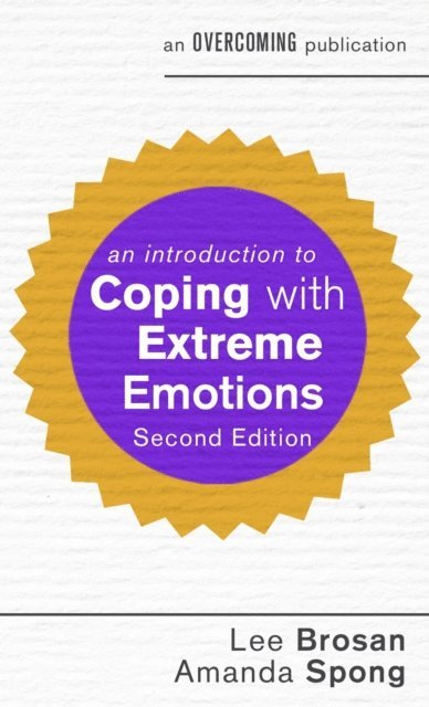 Amanda Spong, Lee Brosan - Introduction to Coping with Extreme Emotions, E-bok