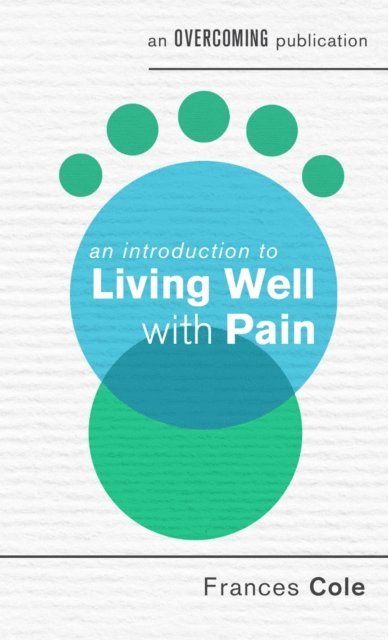 Frances Cole - Introduction to Living Well with Pain, E-bok