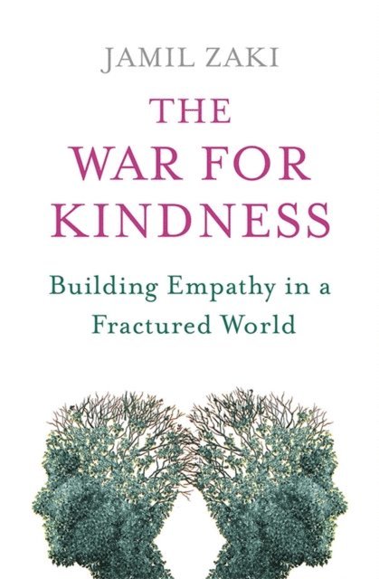 Jamil Zaki - War for Kindness, E-bok