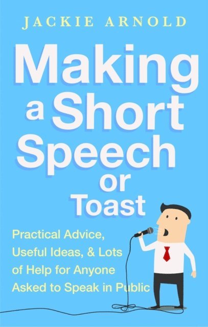 Jackie Arnold - Making a Short Speech or Toast, E-bok