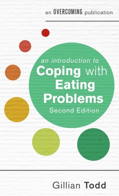Gillian Todd - Introduction to Coping with Eating Problems, 2nd Edition, E-bok