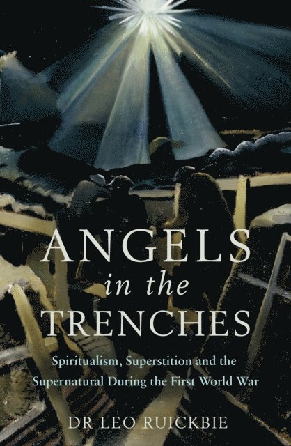 Leo Ruickbie - Angels in the Trenches, E-bok