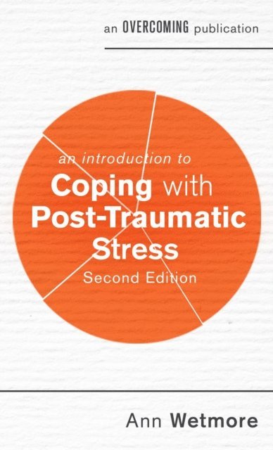 Ann Wetmore - Introduction to Coping with Post-Traumatic Stress, 2nd Edition, E-bok