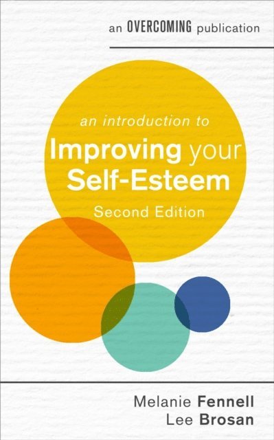 Melanie Fennell, Leonora Brosan - Introduction to Improving Your Self-Esteem, 2nd Edition, E-bok