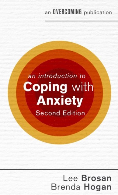 Leonora Brosan, Brenda Hogan - Introduction to Coping with Anxiety, 2nd Edition, E-bok