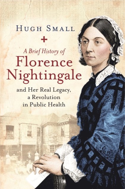 Hugh Small - Brief History of Florence Nightingale, E-bok