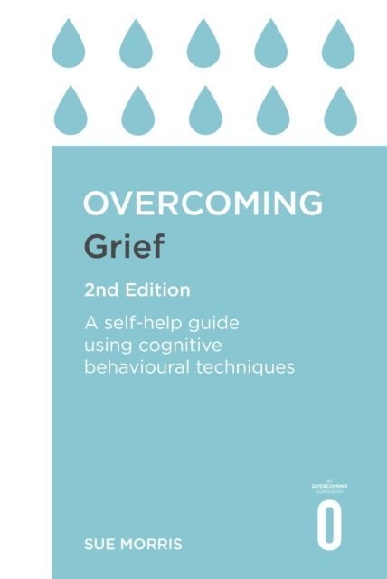 Sue Morris - Overcoming Grief 2nd Edition, E-bok