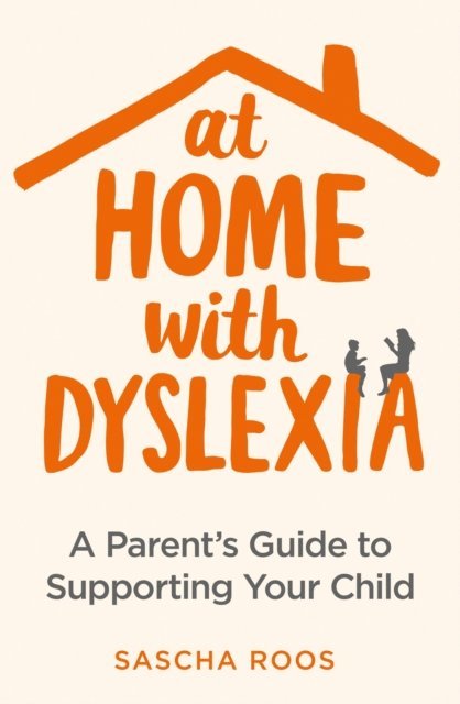 Sascha Roos - At Home with Dyslexia, E-bok. Tillgänglighet: Lägg i varukorg