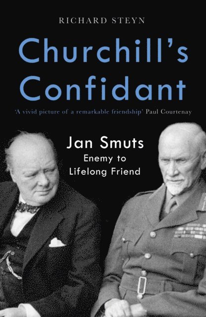 Richard Steyn - Churchill's Confidant, E-bok