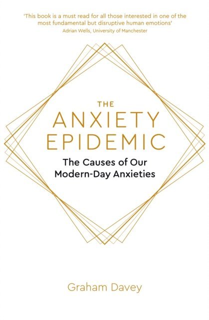 Graham Davey - Anxiety Epidemic, E-bok