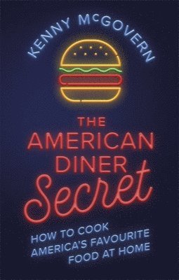 Kenny McGovern - American Diner Secret, Häftad. Tillgänglighet: Lägg i varukorg