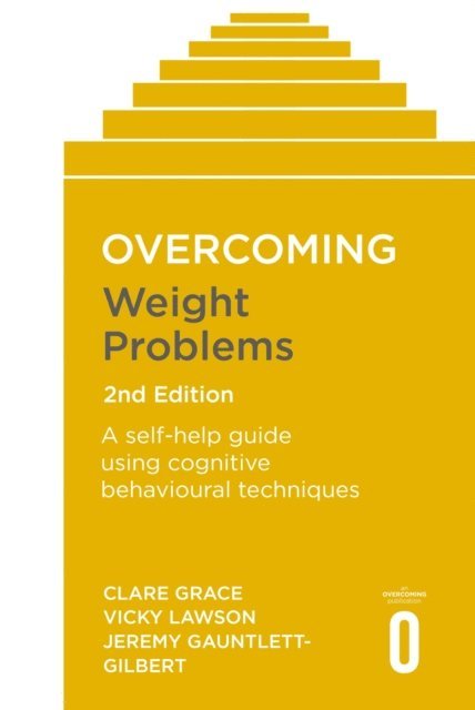 Jeremy Gauntlett-Gilbert, Vicky Lawson, Clare Grace - Overcoming Weight Problems 2nd Edition, E-bok