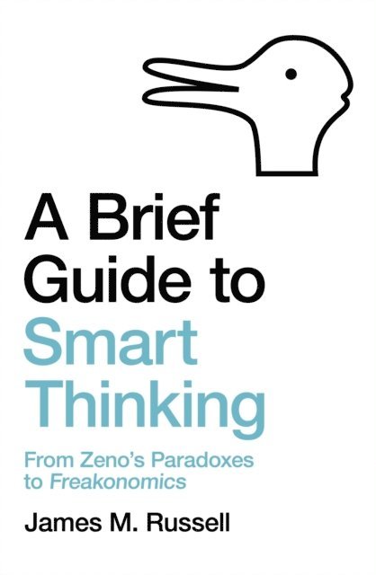 James M. Russell - Brief Guide to Smart Thinking, E-bok