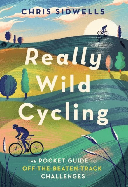 Chris Sidwells - Really Wild Cycling, E-bok