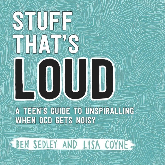 Lisa Coyne, Ben Sedley - Stuff That's Loud, E-bok