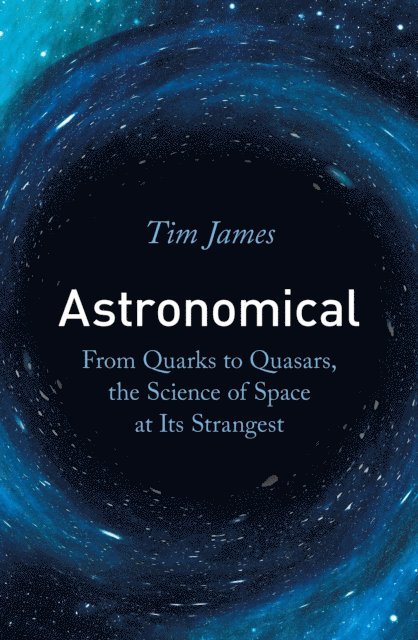 Tim James - Astronomical, E-bok