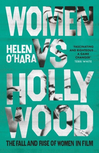 Helen O'Hara - Women vs Hollywood, E-bok