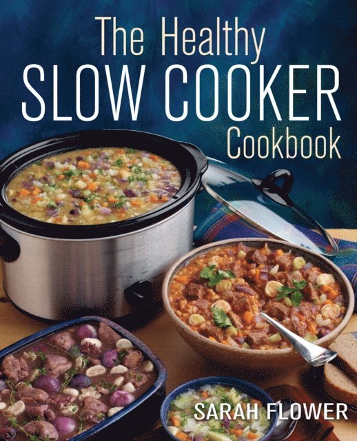 Sarah Flower - Healthy Slow Cooker Cookbook, E-bok