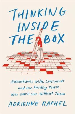 Adrienne Raphel - Thinking Inside the Box, Inbunden. Tillgänglighet: Tillfälligt slut