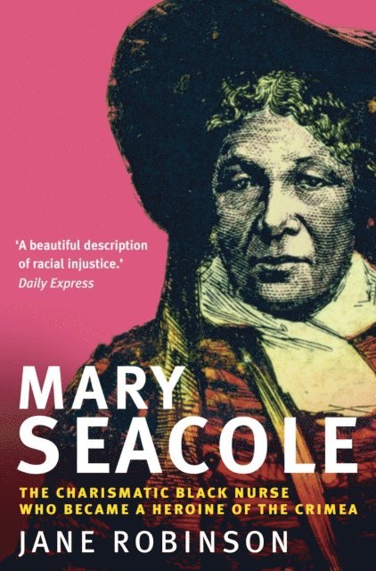 Jane Robinson - Mary Seacole, E-bok
