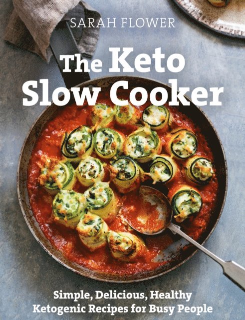Sarah Flower - Keto Slow Cooker, E-bok