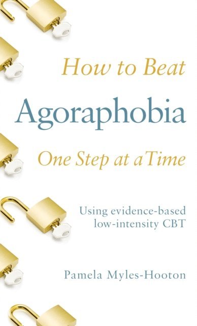 Pamela Myles-Hooton - How to Beat Agoraphobia, E-bok