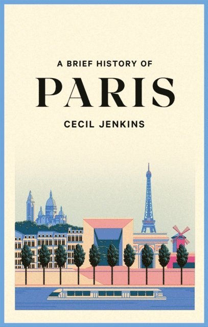 Cecil Jenkins - Brief History of Paris, E-bok