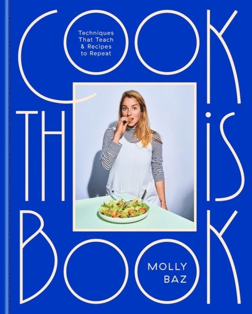 Molly Baz - Cook This Book, E-bok