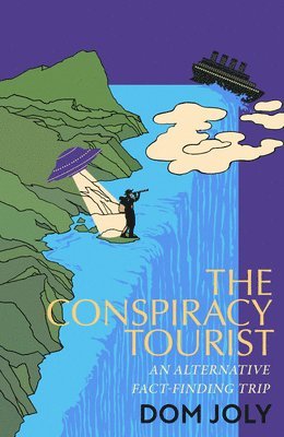 Dom Joly - Conspiracy Tourist, Inbunden. Tillgänglighet: Lägg i varukorg