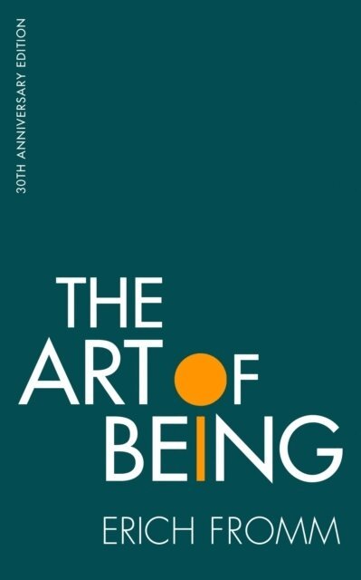 Erich Fromm - Art of Being, Häftad