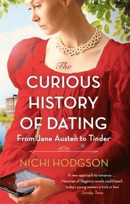 Nichi Hodgson - Curious History of Dating, Häftad