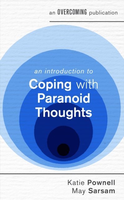 May Sarsam, Katie Pownell - Introduction to Coping with Paranoid Thoughts, E-bok
