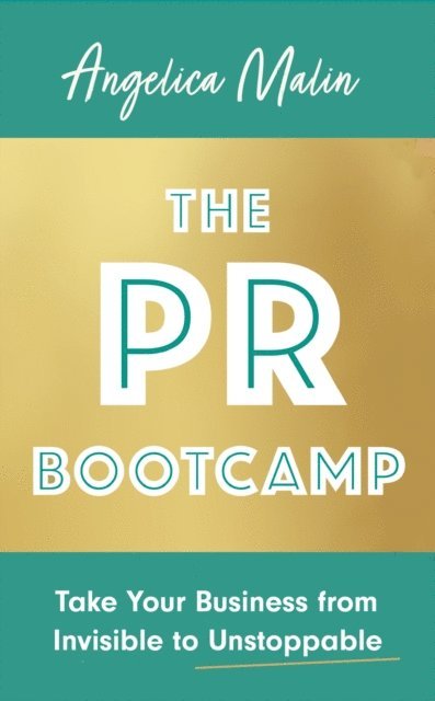 Angelica Malin - PR Bootcamp, E-bok